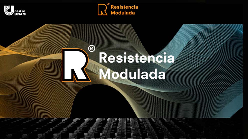 Resistor, el programa de ciencia y tecnología de Radio UNAM