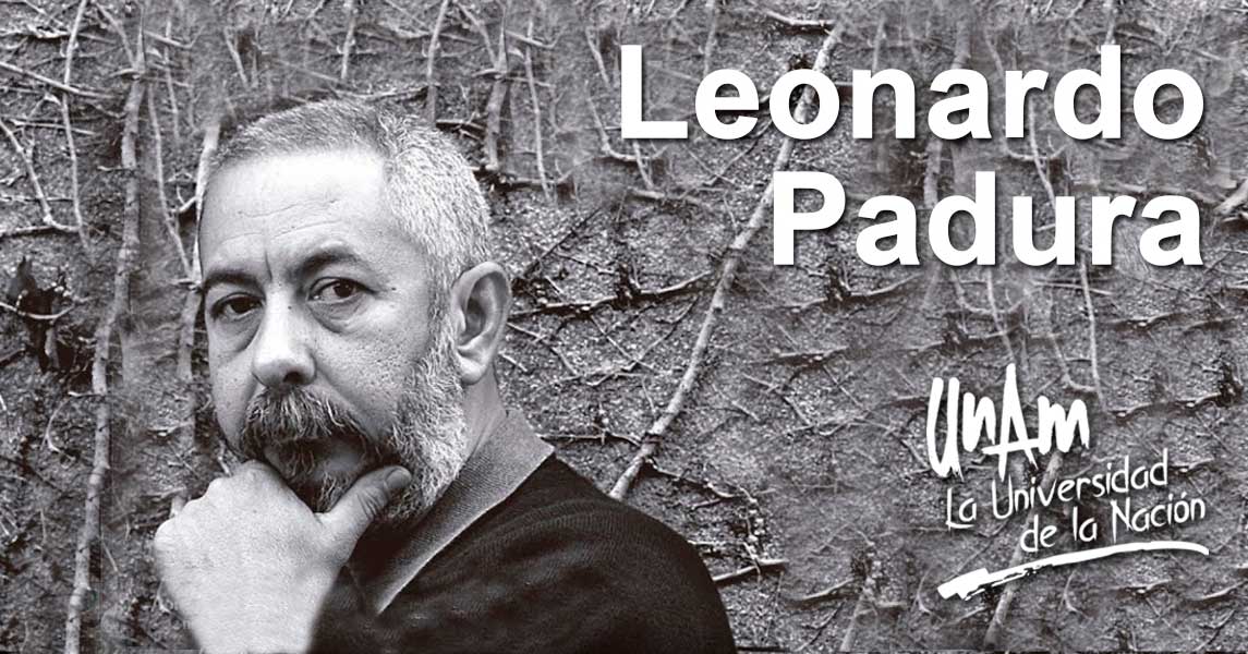 Retransmisión: plática  “La Habana, la ciudad de las letras. Encuentro con estudiantes de la UNAM”, con Leonardo Padura