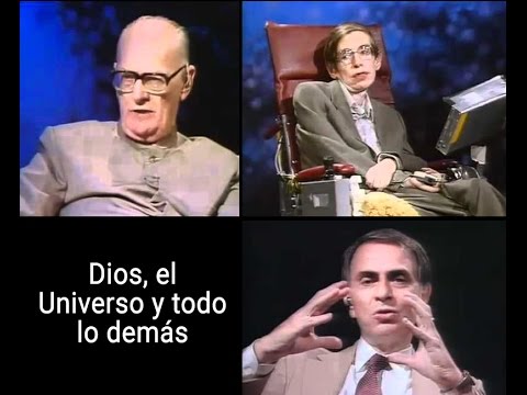 Dios, el Universo y todo lo demás (Stephen Hawking, Carl Sagan, Arthur C Clarke)