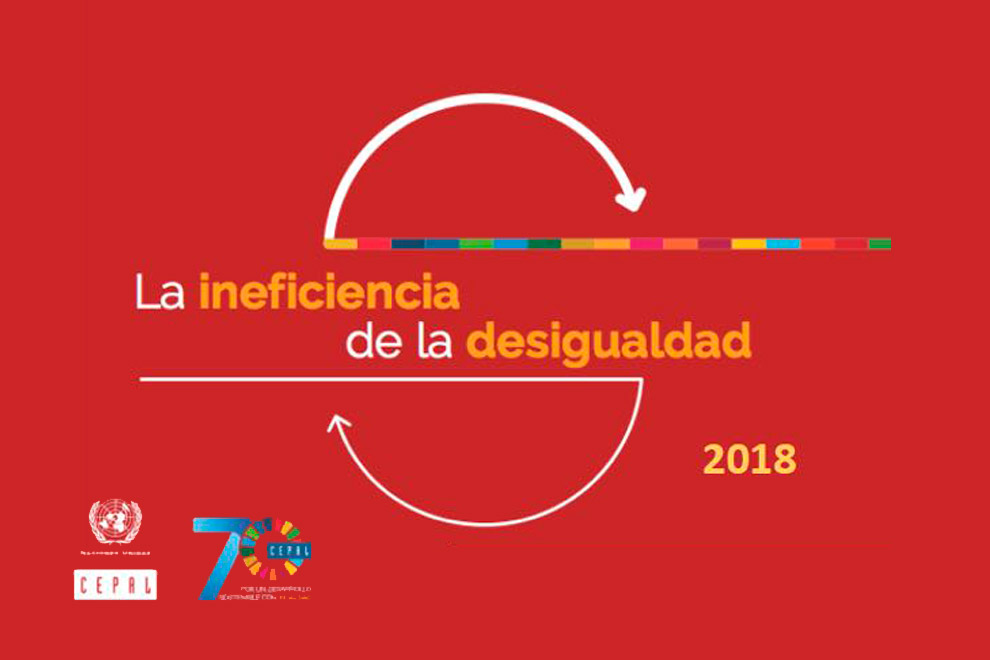 Retransmisión: Presentación del documento de la CEPAL, La Ineficiencia de la Desigualdad 2018
