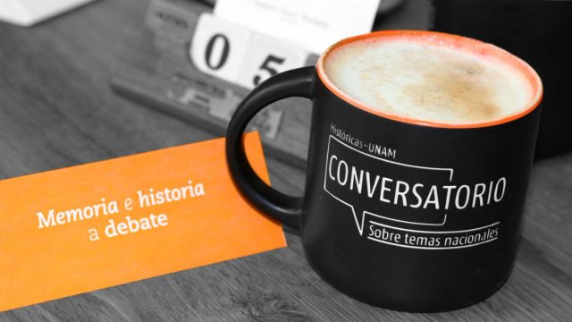 conversatorio2-programa-investigaciones-históricas-canal-youtube-UNAMGlobal