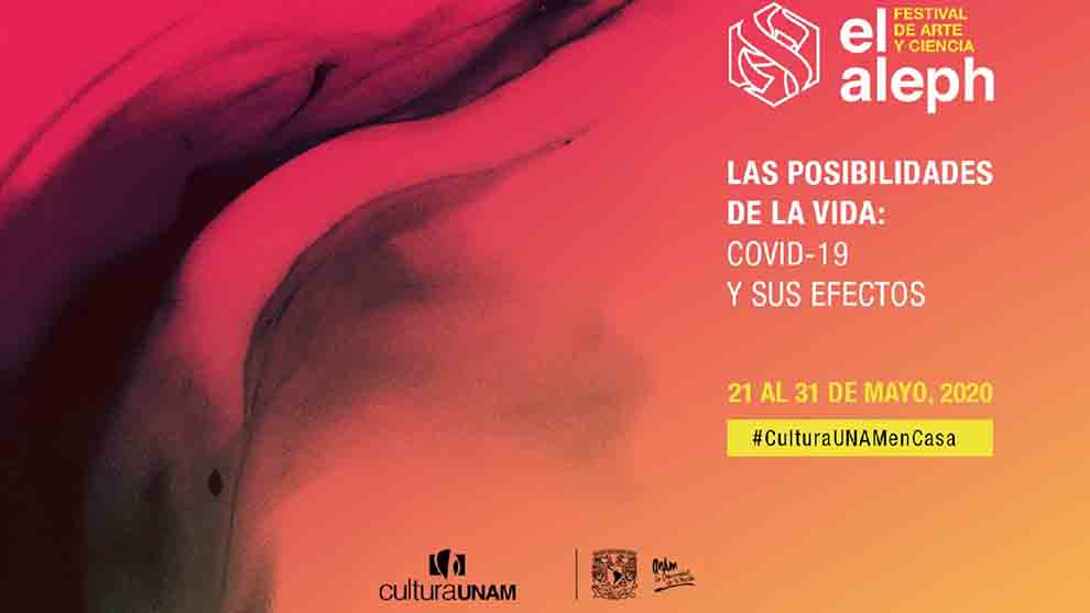 TV UNAM transmitirá El Aleph. Festival de Arte y Ciencia 2020