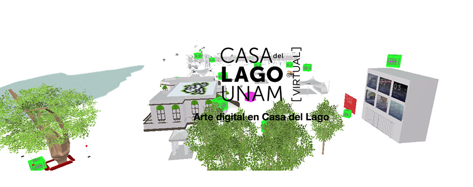 Casa del Lago Virtual presenta piezas de arte digital comisionadas