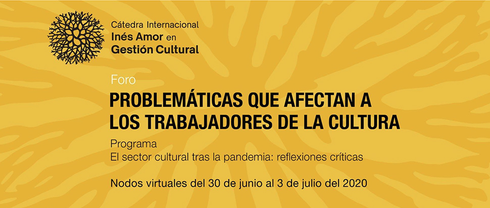 Actividades del 1 de julio en el programa El Sector cultural tras la pandemia: reflexiones críticas