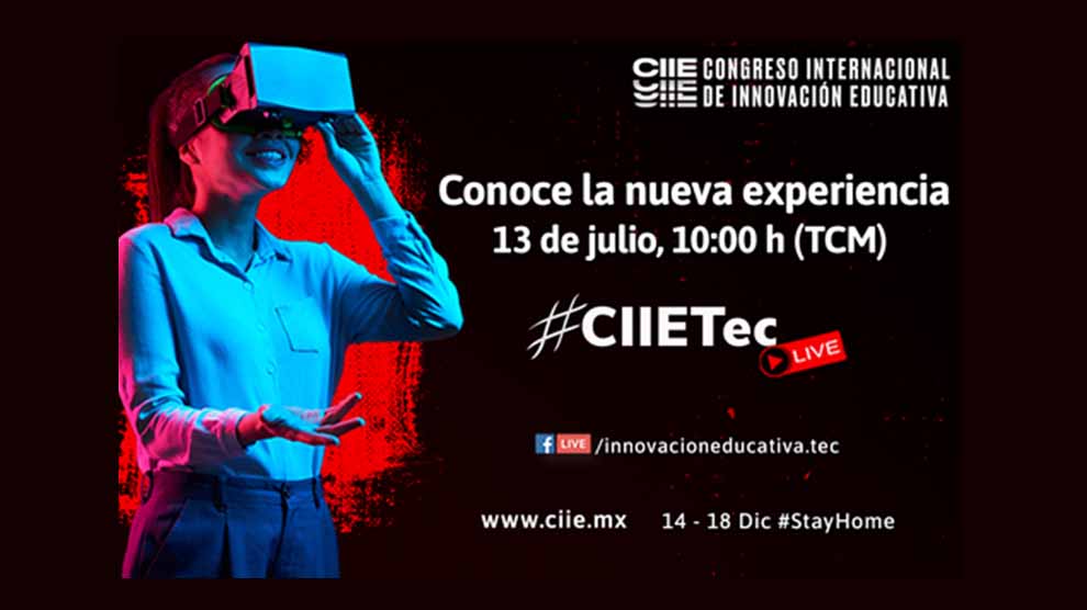 ¡Conoce la nueva experiencia #CIIETec Live!