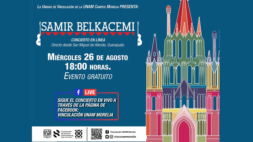 UNAM Morelia presenta concierto a distancia con Samir Belkacemi