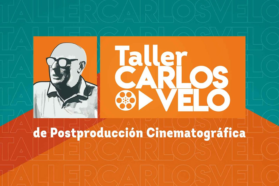 TV UNAM da a conocer a los seleccionados para el Taller Carlos Velo de Postproducción Cinematográfica
