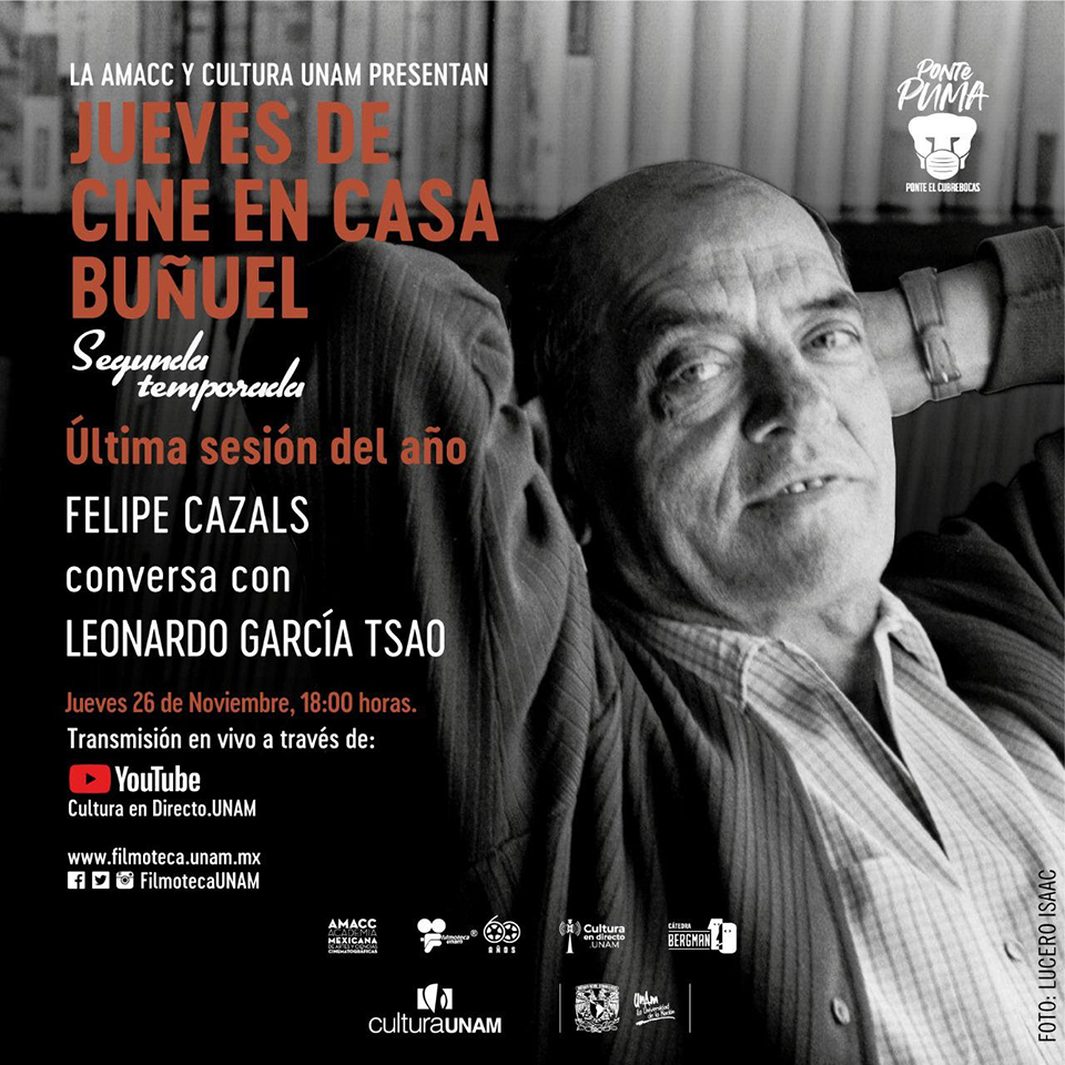 Felipe Cazals conversará con Leonardo Garcia Tsao en la última sesión del año de Jueves de Cine en Casa Buñuel