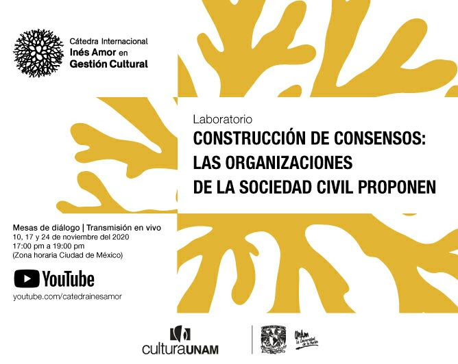 CulturaUNAM y la Cátedra Inés Amor impulsan laboratorio para analizar la gestión cultural en México