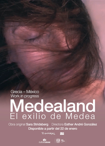 Teatro UNAM presenta: el work in progress Medealand-El exilio de Medea