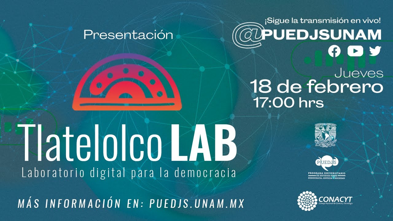 Nace el “Tlatelolco Lab” en la UNAM, el nuevo laboratorio digital para la democracia