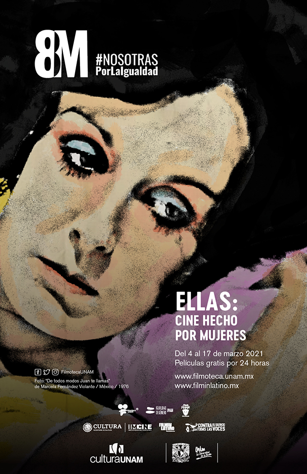 Ellas: cine hecho por mujeres, ciclo organizado por la Filmoteca UNAM y el IMCINE con motivo del Día Internacional de la Mujer