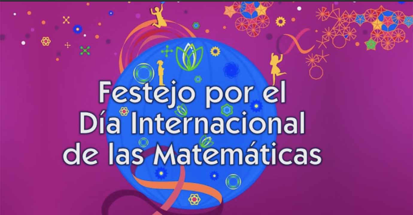 Festejo por el Día Internacional de las Matemáticas 2021