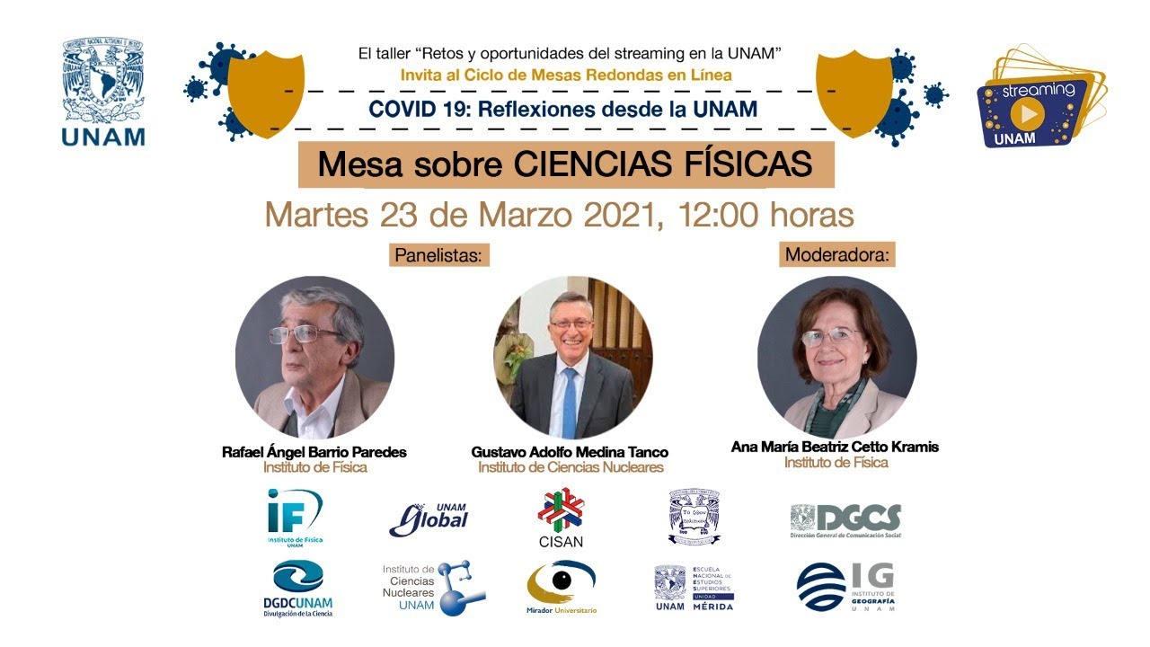 Reflexiones desde la UNAM. “Mesa Covid y Ciencias Físicas”.