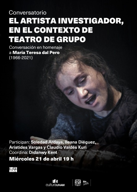El artista investigador, en el contexto de teatro de grupo Conversación en homenaje a María Teresa Dal Pero (1966-2021)