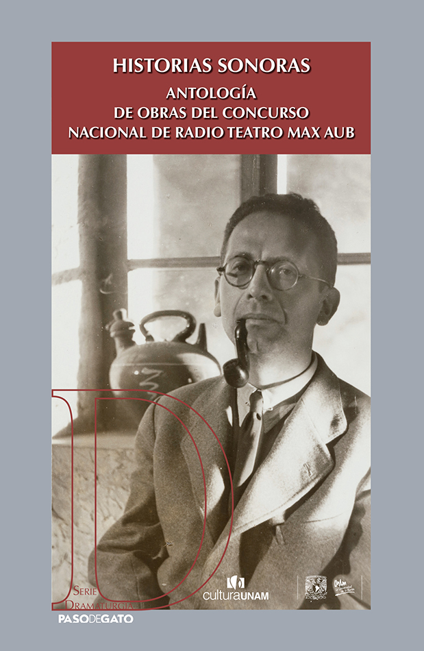 Presentación del libro Historias sonoras. Antología del Concurso Nacional de Radio Teatro Max Aub