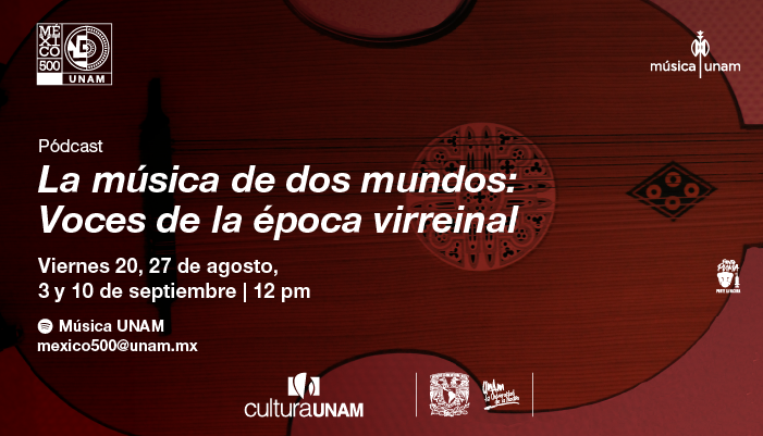 México500 de la UNAM prepara podcast sobre la música de dos mundos