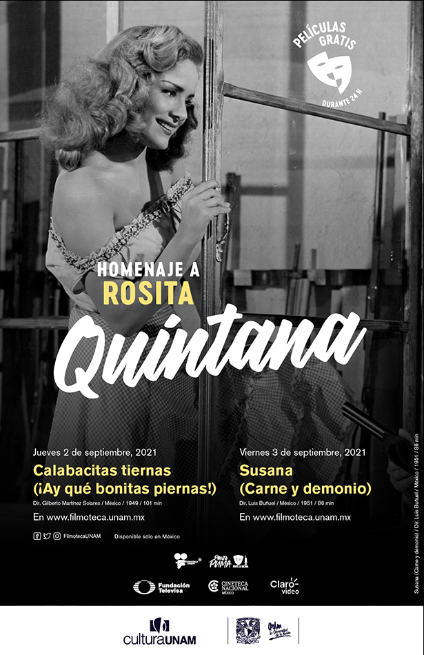 Homenaje a Rosita Quintana Con la presentación de dos clásicos: Calabacitas tiernas y Susana (Carne y demonio), así como una galería fotográfica permanente en línea