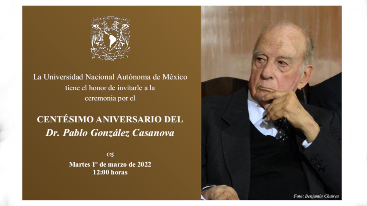 Ceremonia por el cumpleaños 100 del Dr. Pablo González Casanova