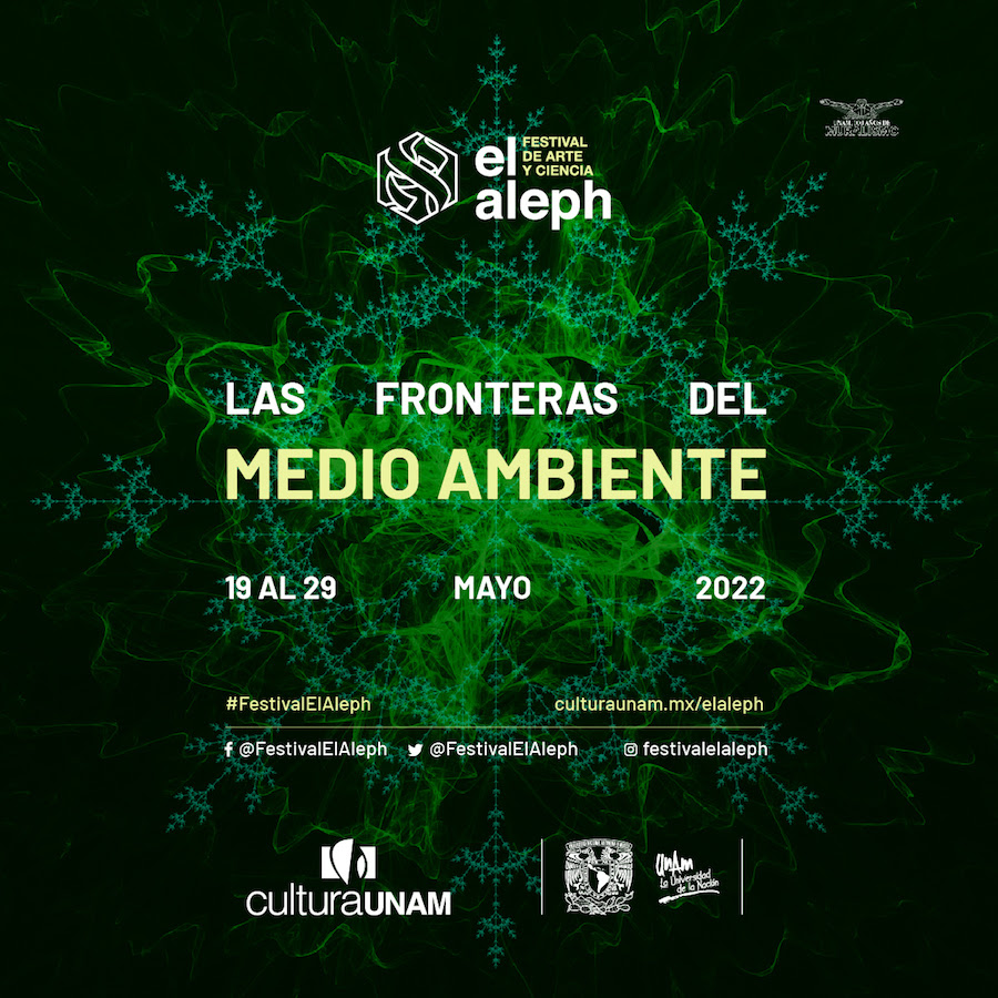 Fronteras del medio ambiente, tema de la sexta edición de El Aleph. Festival de Arte y Ciencia