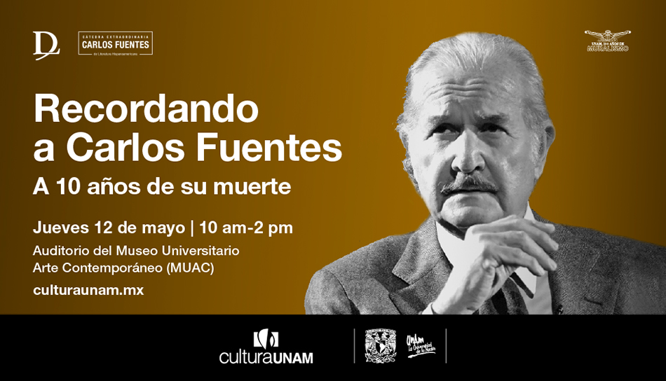 10 años sin Carlos Fuentes. Homenaje a su vida y obra
