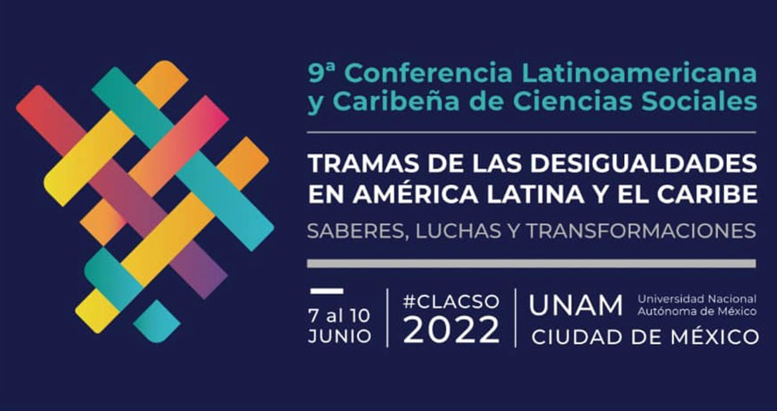 UNAM, sede de la 9ª Conferencia Latinoamericana y Caribeña de Ciencias Sociales