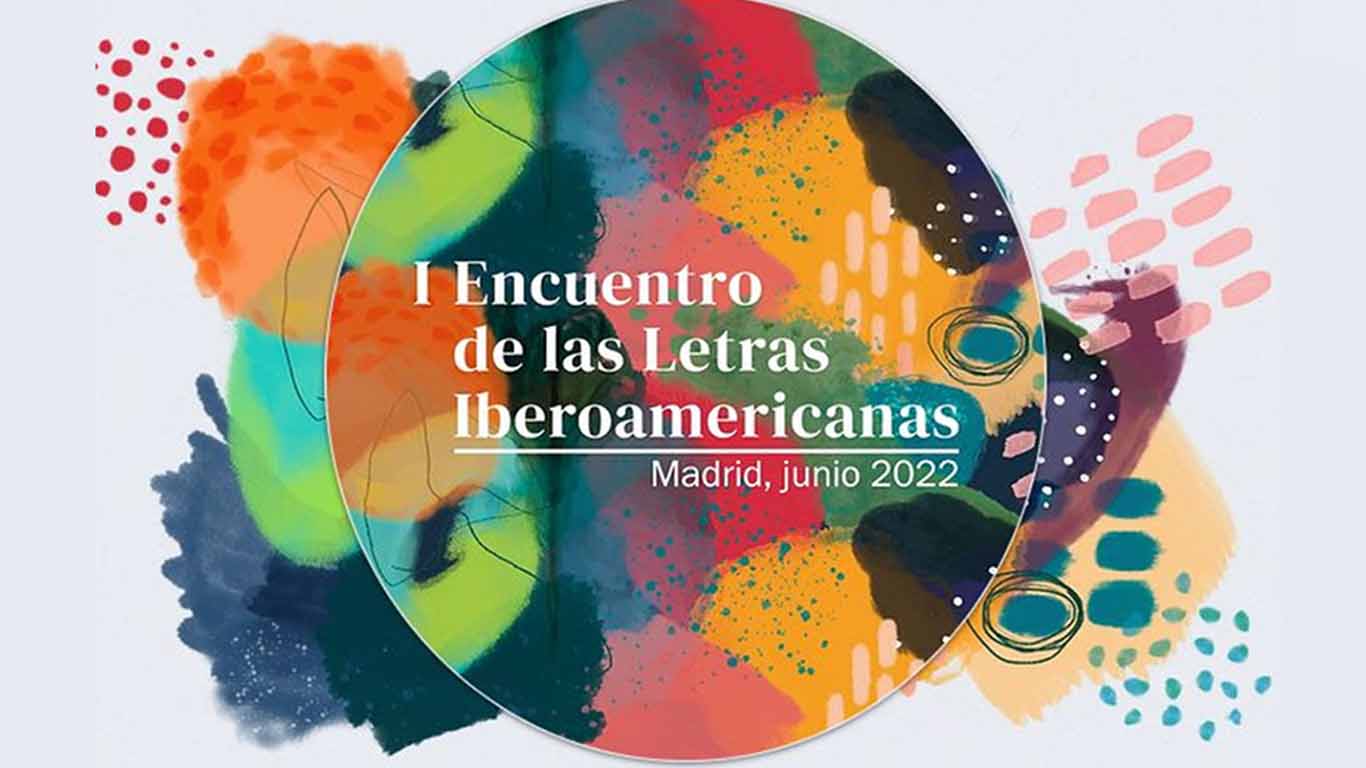 La UNAM organiza el primer Encuentro de las letras iberoamericanas 2022