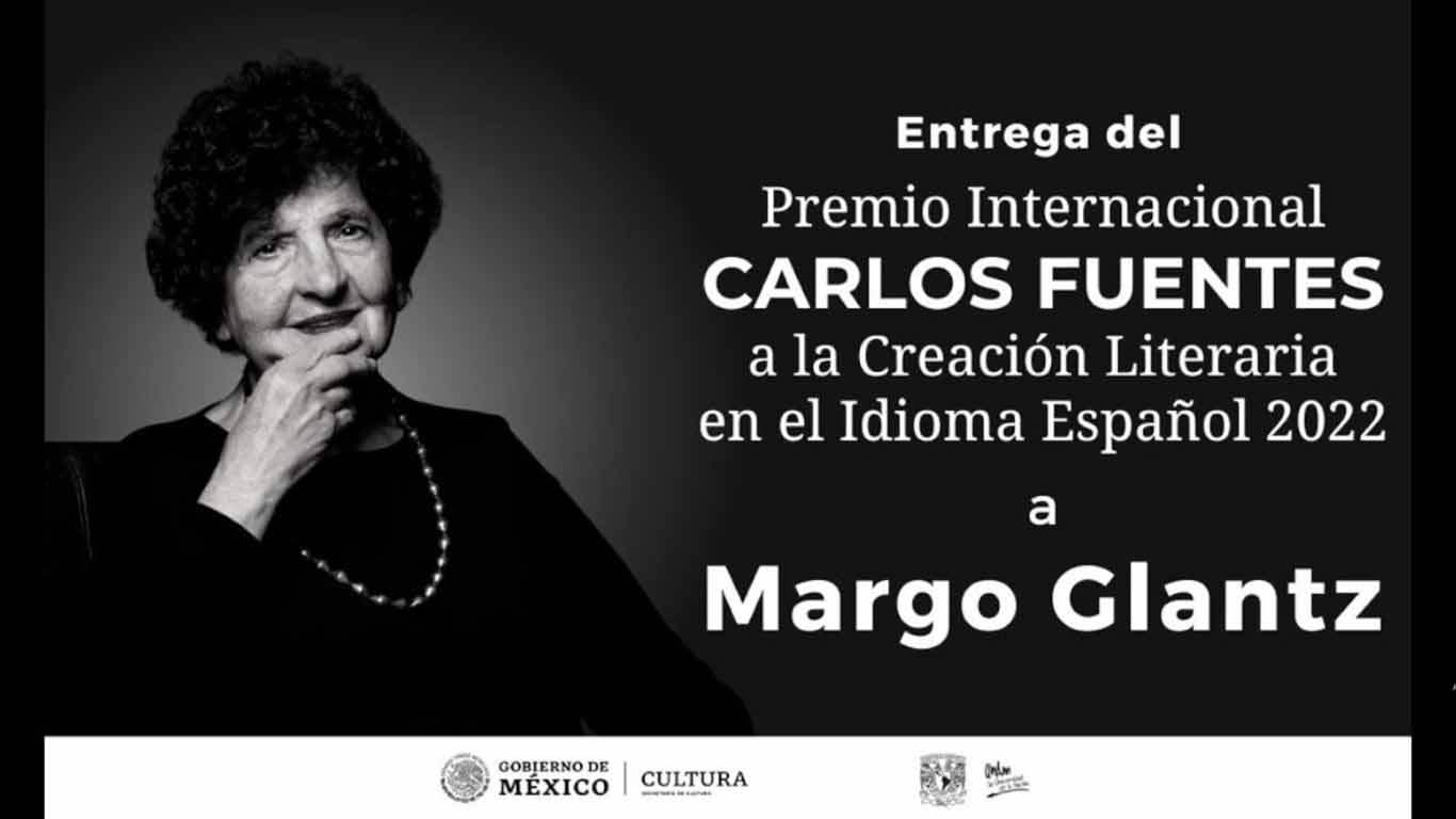 Entrega del Premio Internacional Carlos Fuentes 2022 a Margo Glantz