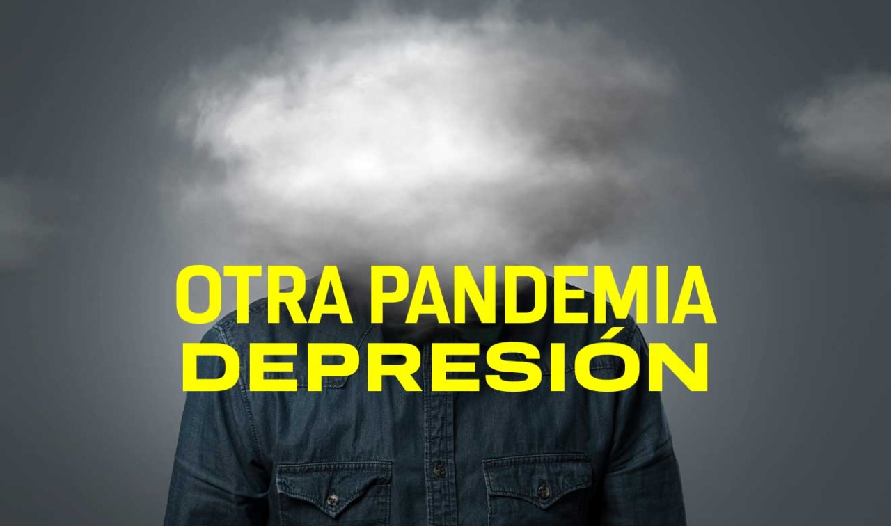 Depresión, pandemia silenciosa