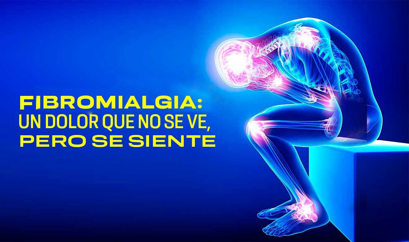 Fibromialgia: enfermedad invisible, dolorosa e incurable que afecta a  millones de personas - UNAM Global