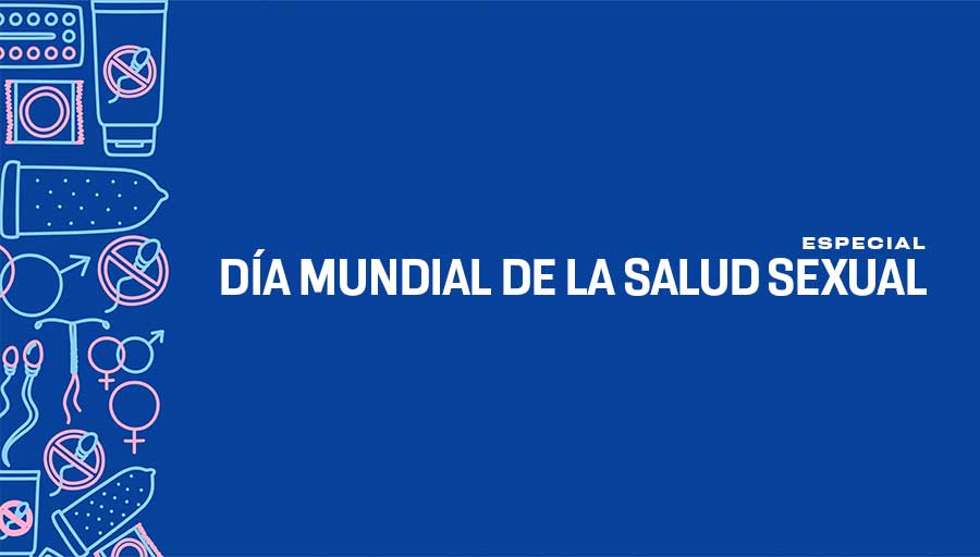 Especial Día Mundial De La Salud Sexual Unam Global